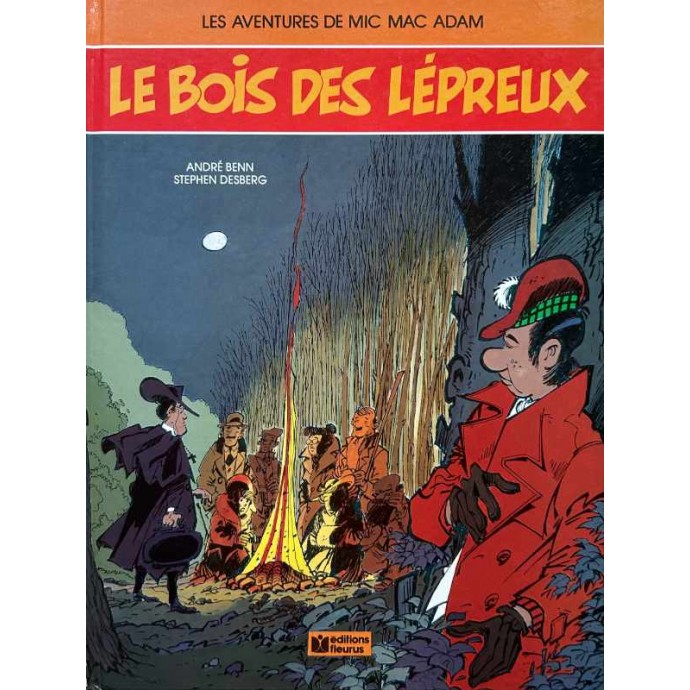 Mic Mac Adam - 4. Le Bois des Lépreux - EO 1987 - 1