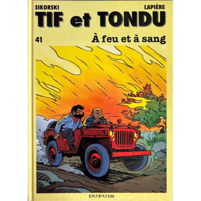 Tif et Tondu - 41. A feu et à sang - EO 1993 - 1