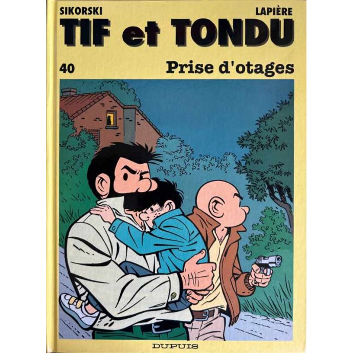 Tif et Tondu - 40. Prise d'otages - EO 1993 - 1
