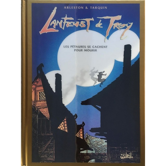 Lanfeust de Troy- Les Pétaures se cachent pour mourir - TL Or - 31/12/1999 - 2