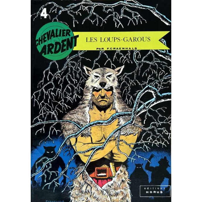 Chevalier Ardent (Horus) - 4. Les loups -garous - TL N/B - EO 1979 - 1