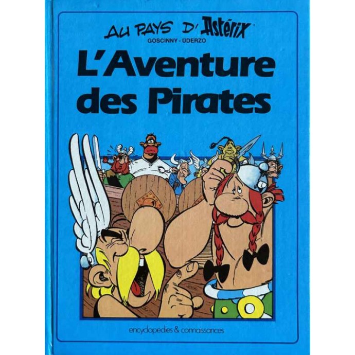 Astérix (Au Pays d'Astérix) - 8. L'Aventure des Pirates - 1985 - 1
