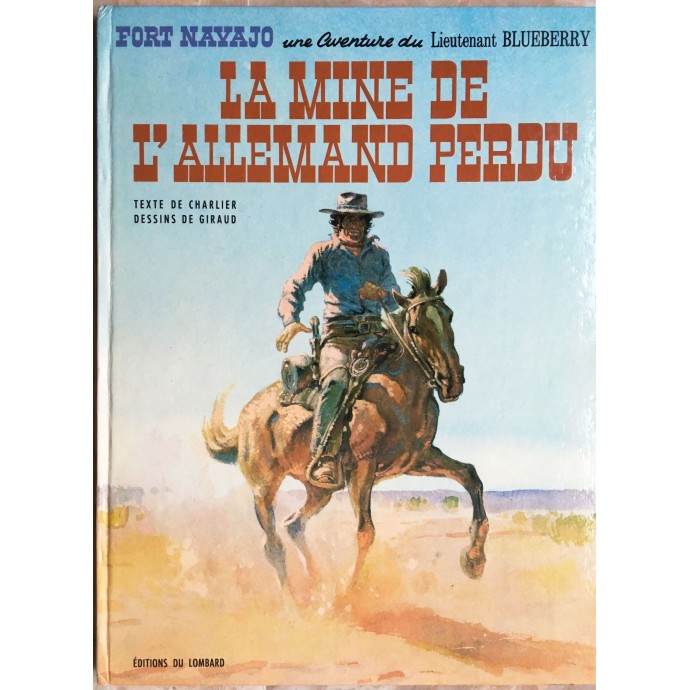 Blueberry - 11. La mine de l'allemand perdu - EO 1972 - 1