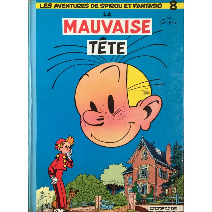 Spirou et Fantasio - 8. La mauvaise tête - 1964 - 1