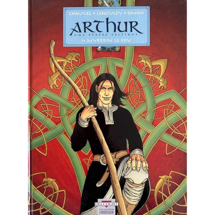 Arthur - 1. Myrddin le fou - 2001 + Dédicace Lereculey - 1