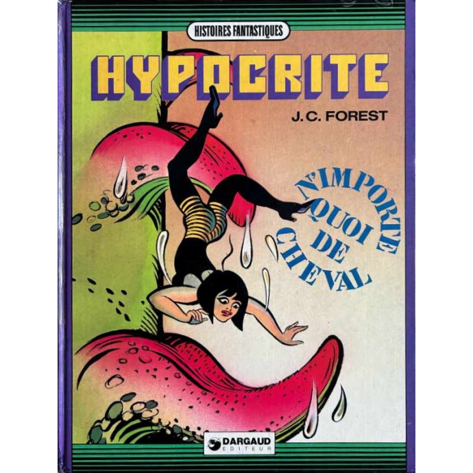 Hypocrite - N'importe quoi de cheval - Forest - EO 1974 - 1