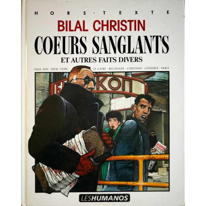 Bilal - Coeurs sanglants et autres faits divers EO 1988 - 1