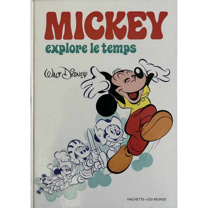 Walt Disney - Mickey explore le temps - EO 1980 - 1
