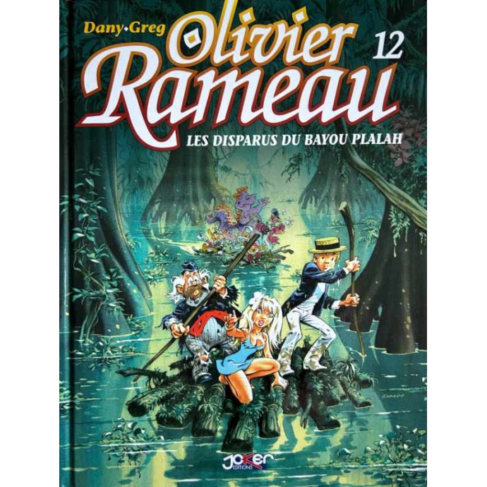 Olivier Rameau - 12. Les disparus du Bayou Plalah - EO 2005 - 1