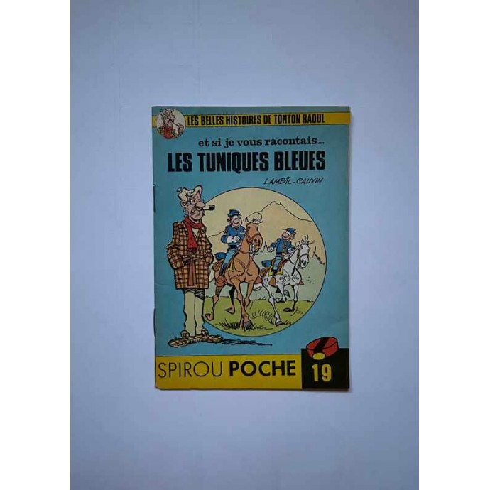Spirou Poche - et si je vous racontais... Les Tuniques Bleues -  N°19 - EO 1990 - 1