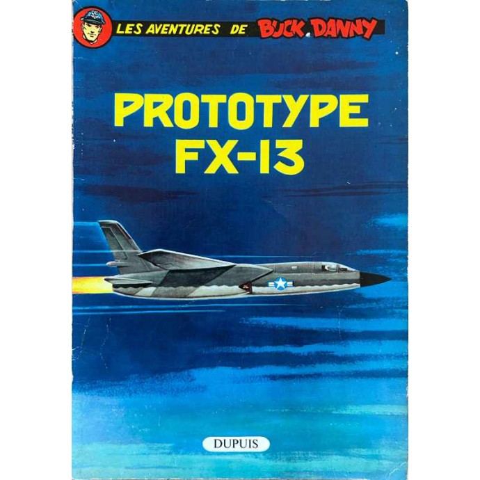 Buck Danny - 24. Prototype FX-13 - EO 1961 - 1