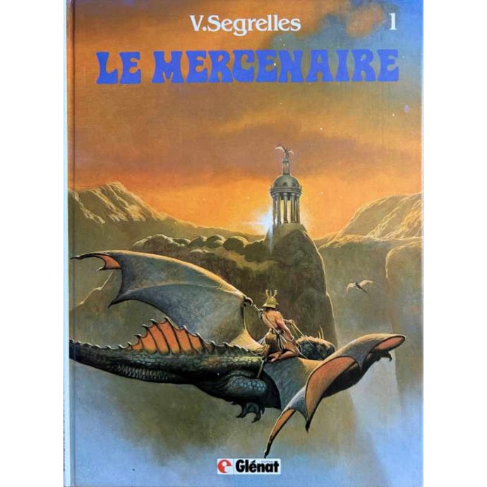 Le Mercenaire - 1. Le feu sacré - EO 1982 - 1