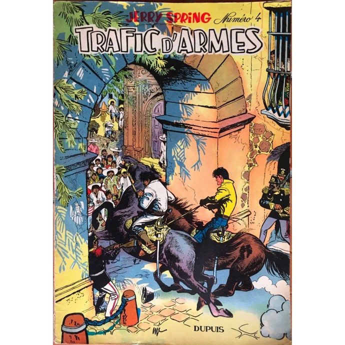Jerry Spring - 4. Trafic d'Armes - EO 1957 - 1
