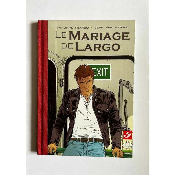 Largo Winch - le Mariage de Largo "Version Luxe" - TT 2010 signés + timbres - 1