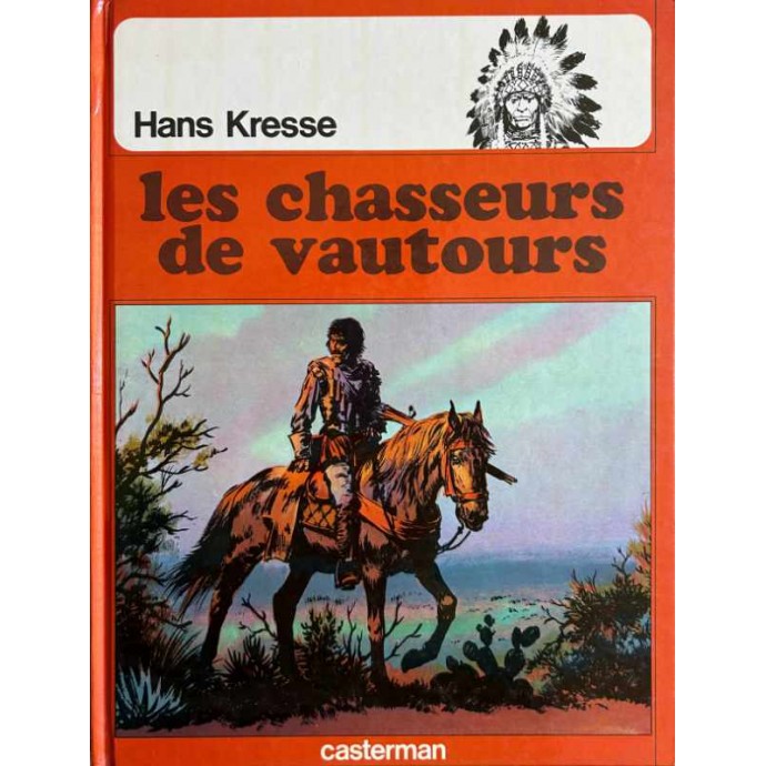 Peaux-Rouges - 7. Les chasseurs de vautours - EO 1978 - 1