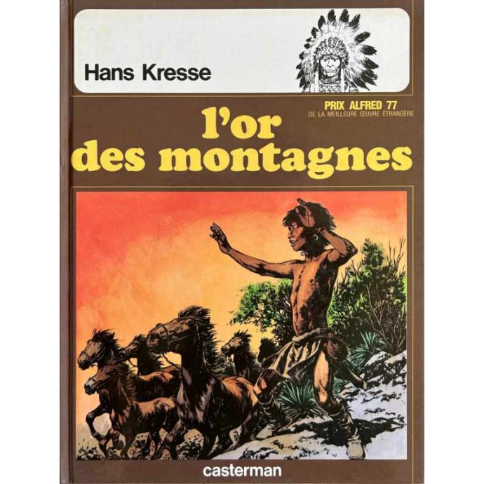 Peaux-Rouges - 6. L'or des montagnes - EO 1977 - 1