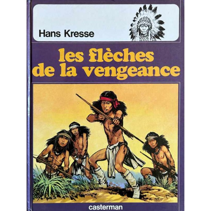 Peaux-Rouges - 5. Les flèches de la vengeance - EO 1976 - 1