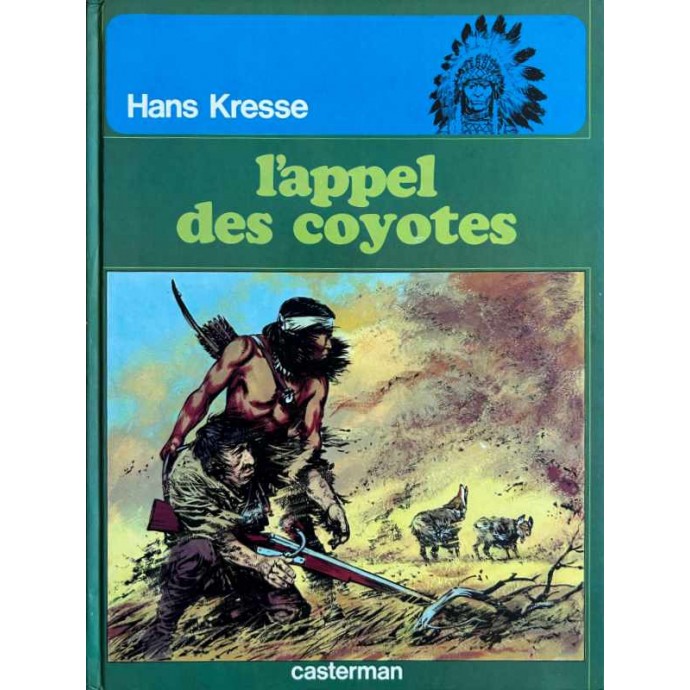 Peaux-Rouges - 4. L'appel des coyotes - EO 1975 - 1
