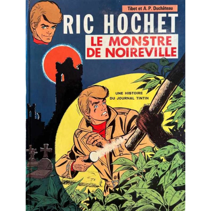 Ric Hochet - 15. Le monstre de Noireville - EO 1972 Presse - 1