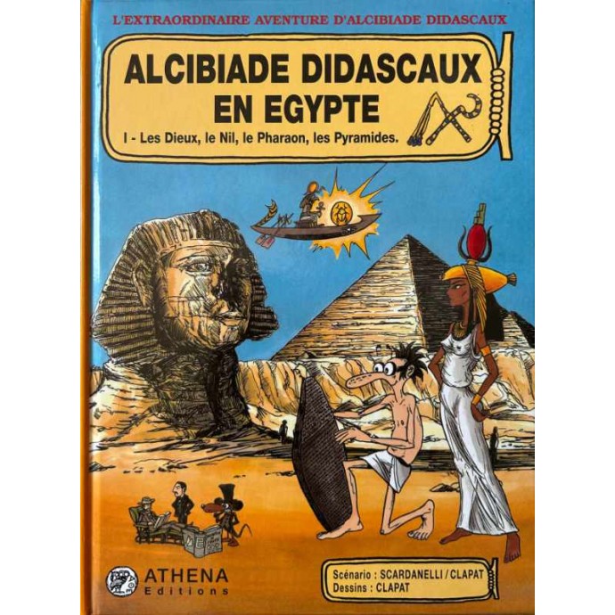 Alcibiade Didascaux en Egypte - I - 2006 + Dédicace - 1