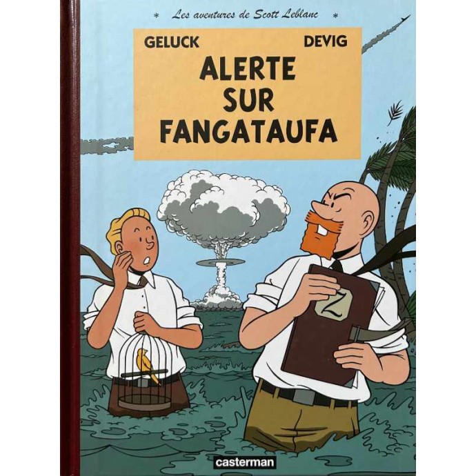 Scott Leblanc - 1. Alerte sur Fangataufa - EO 2009 Geluck - 1