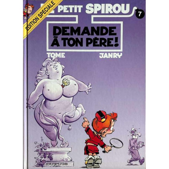 Petit Spirou - 7. Demande à ton père! - ES 1998 + Dédicace Janry - 1