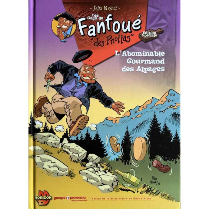 Fanfoué - L'Abominable Gourmand des Alpages - Pub Groupe Provencia - TL 2010 + ex-libris - 1