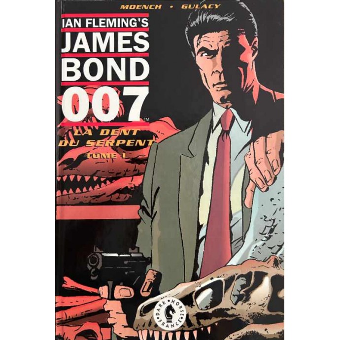 James Bond 007 - La dent du serpent - Tome 1 - EO 1992 - 1