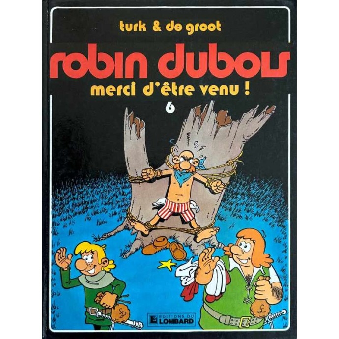 Robin Dubois - 6. Merci d'être venu! - EO 1982 - 1