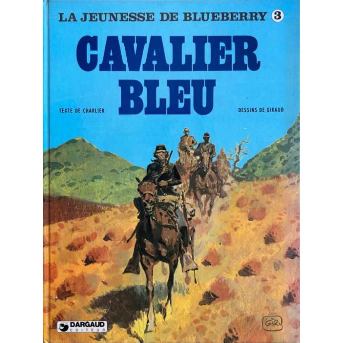 Blueberry (la jeunesse de) - n°3 - Cavalier bleu - EO 1979 - 1