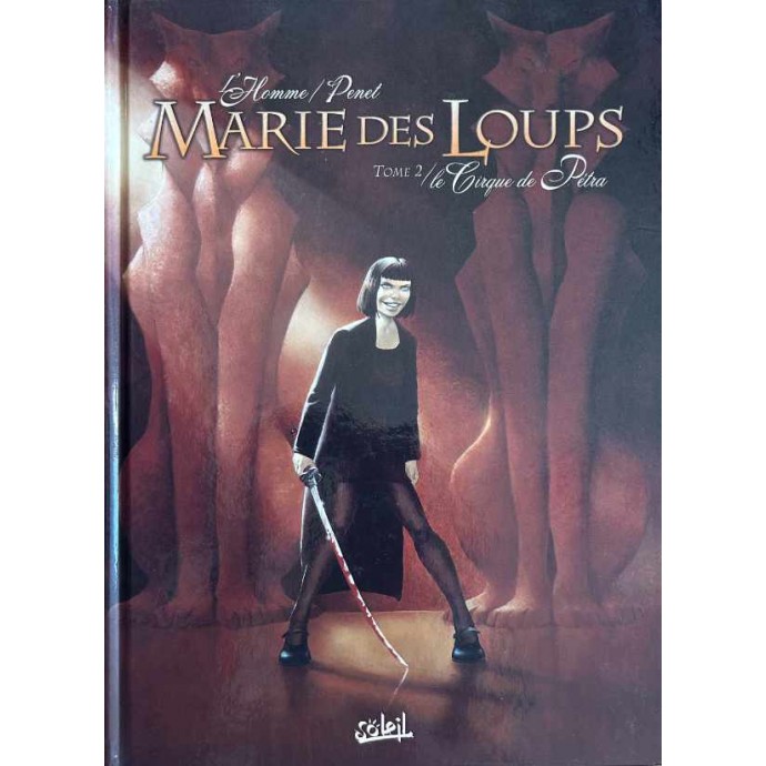Marie des Loups - 2. Le Cirque de Petra - EO 2005 + Dédicace - 1