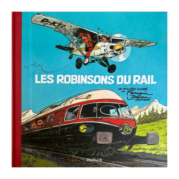 Les Robinsons du Rail - Franquin Jidéhem Delporte - 2013 - 1