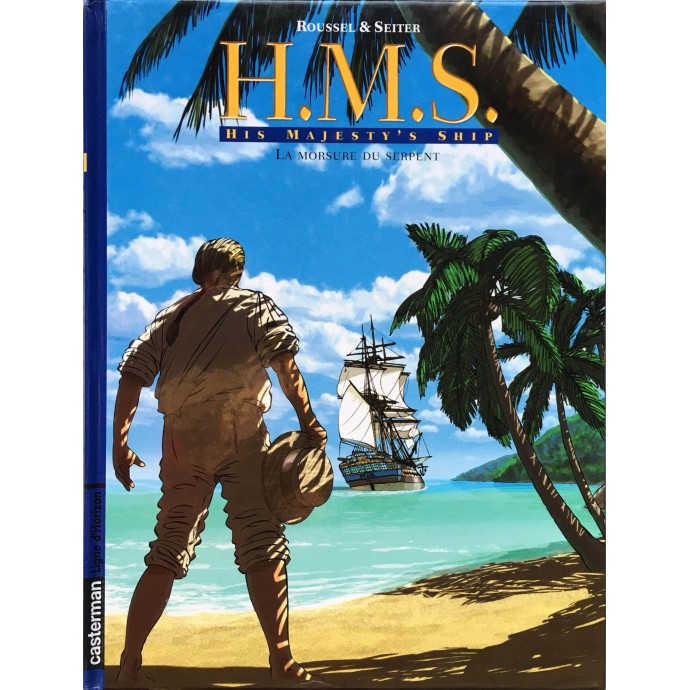 H.M.S. - La morsure du serpent - EO 2007 + Dédicaces - 1