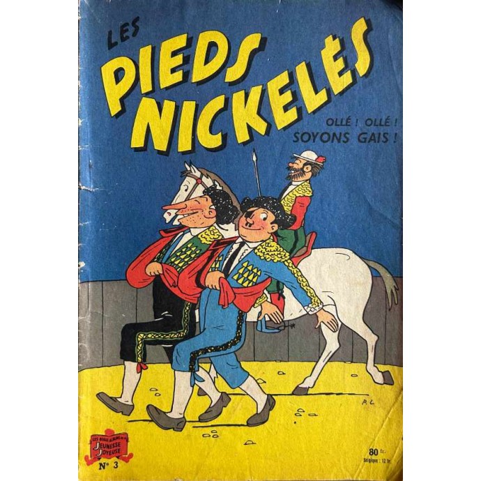 Pieds Nickelés - Ollé! Ollé! Soyons Gais! - n°3 - 1957 - 1