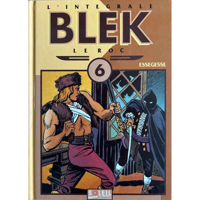 Blek Le Roc - L'intégrale - vol. 6 - EO 1995 - 1