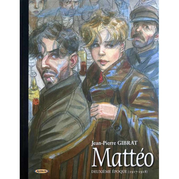 Gibrat - Mattéo - Deuxième époque (1917-1918) - TL 2011 Album + ex-libris - 1