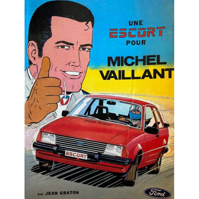 Michel VAILLANT - Une Escort pour Michel Vaillant - Pub Ford 1980 - 1