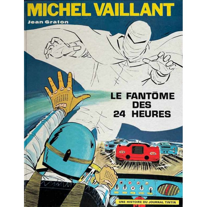 Michel VAILLANT - 17. Le Fantôme des 24 heures - EO 1970 - 1