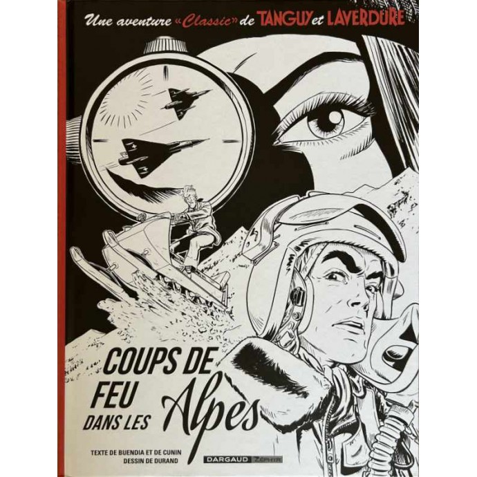 Tanguy et Laverdure - Coups de feu dans les Alpes - TL N/B 2019 + ex-libris - 1