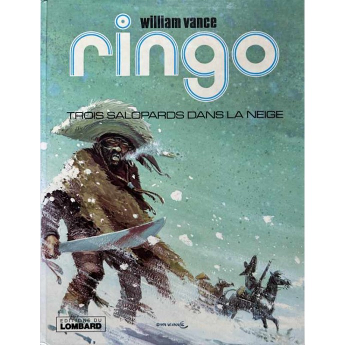 Ringo - 3. Trois salopards dans la neige - EO 1978 - 1