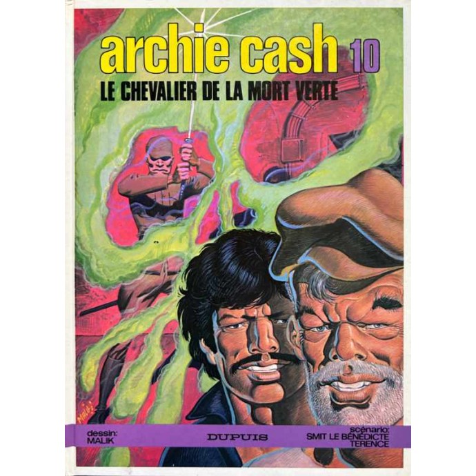 Archie Cash - 10. Le Chevalier de la mort verte - EO 1984 - 1