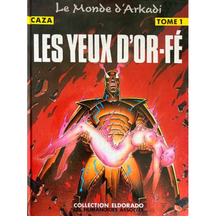 Caza - Le Monde d'Arkadi - 1. Les yeux d'Or-Fé - EO 1989 - 1