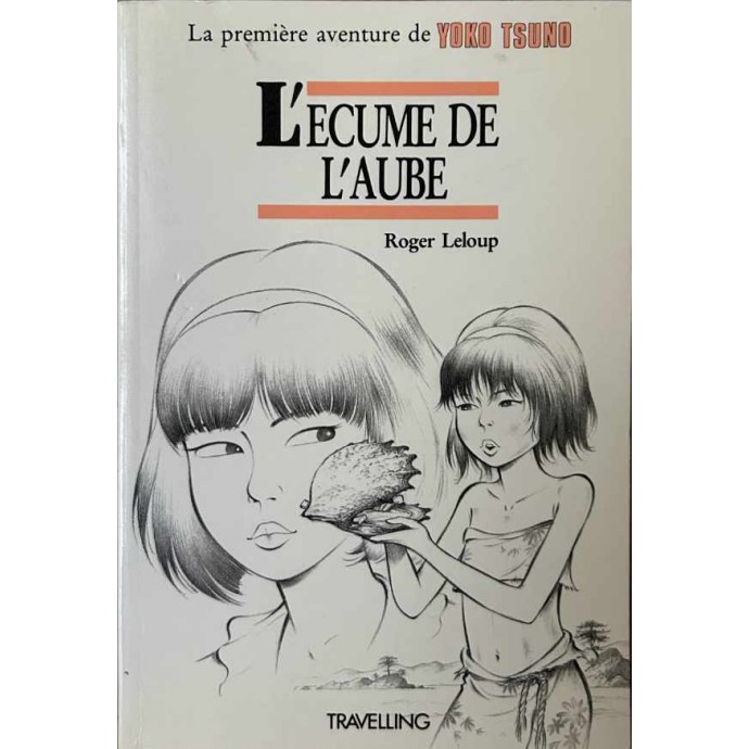 Yoko Tsuno - L'écume de l'aube - Roman - 1994 - 1