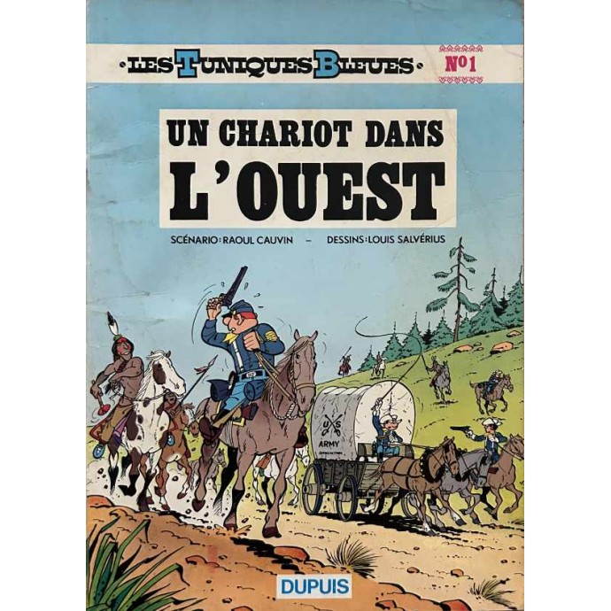 Tuniques Bleues - 1. Un chariot dans l'Ouest - EO 1972 + Drapeau - 1