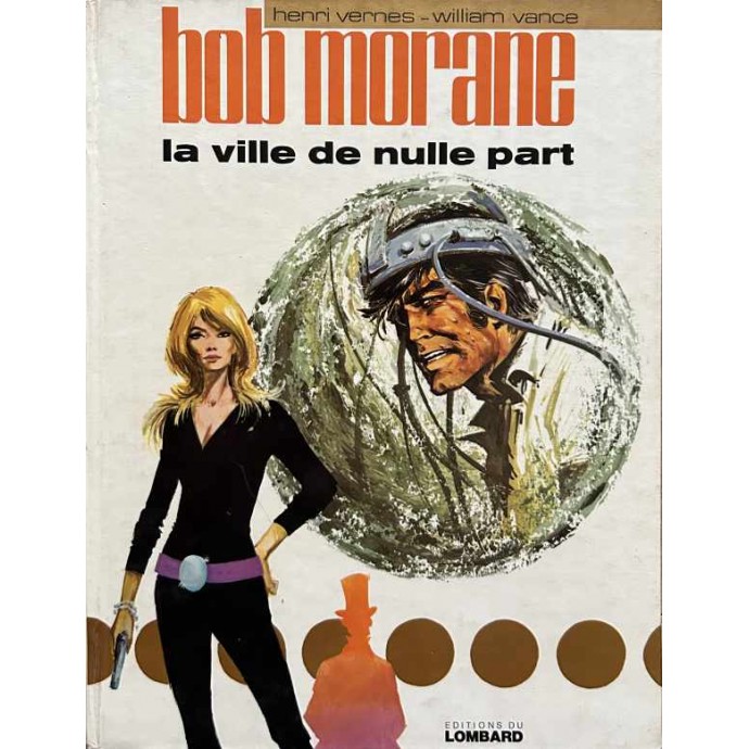 Bob Morane - 16. La ville de nulle part - EO 1973 - 1