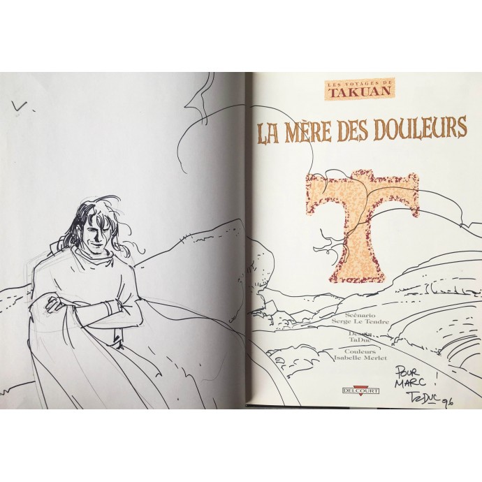Takuan (les voyages de) - La Mère des Douleurs - EO 1996 + Dédicace Taduc - 2