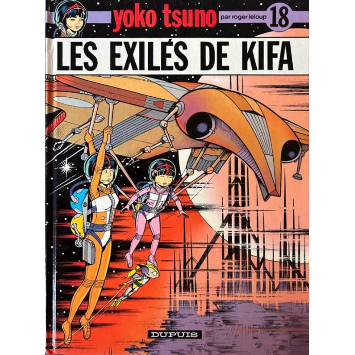 Yoko Tsuno - 18. Les Exilés de Kifa - EO 1991 + grand jeu des planètes - 1