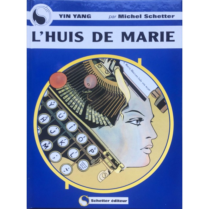 Yin Yang - L'Huis de Marie - EO 1994 + Dédicace Schetter - 1