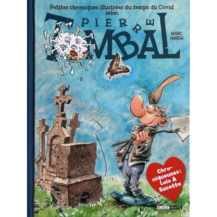 Pierre Tombal - Petites chroniques illustrées du temps du Covid - TL + Dessin original 2020 - BlackandWhite - 1