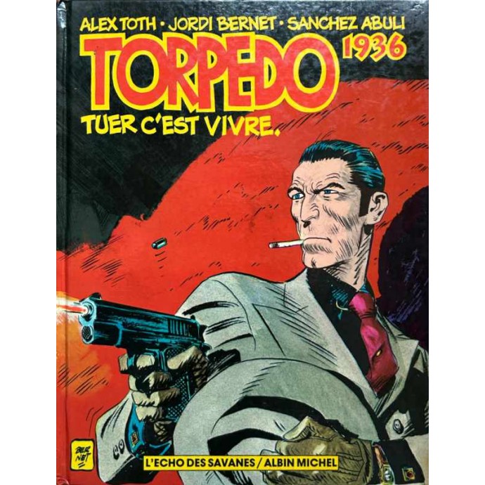 TORPEDO 1936 - 1. Tuer c'est vivre - EO 1983 - 1